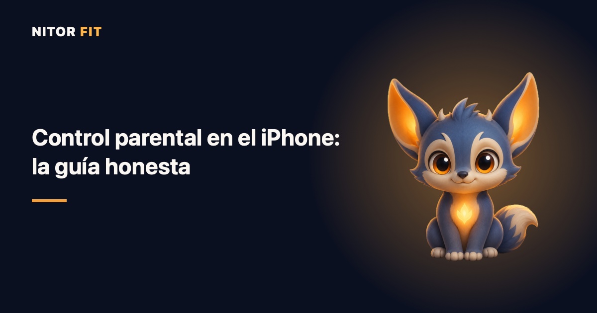 Control parental en el iPhone: la guía honesta para padres (2026) Control parental en el iPhone explicado paso a paso para padres